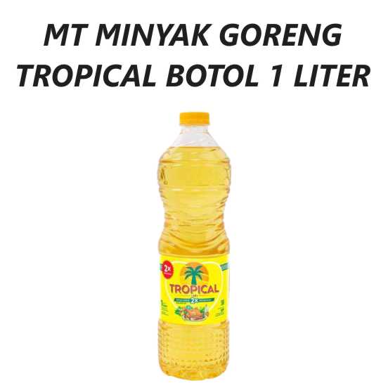 (G) MT Minyak Goreng Tropical Botol 1 Liter
