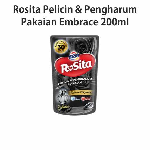 (G) Rosita Pelicin & Pengharum Pakaian Embrace 200ml